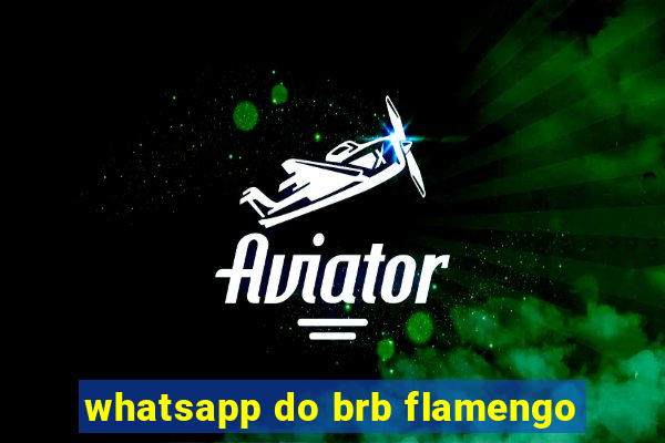 whatsapp do brb flamengo